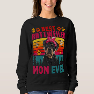 Vintage Retro Best Rottweiler Mum Ever Cute Dog He Sweatshirt