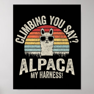 Vintage Retro Climbing You Say Alpaca My Harness Poster