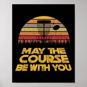 Vintage Retro Disc Golf May The Course Be With You Poster