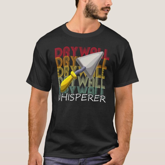 Vintage Retro Drywall whisperer Drywaller Drywall  T-Shirt (Front)