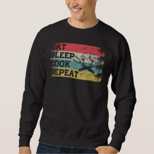 Vintage Retro Eat Sleep Cook Repeat Funny Cooking  Sweatshirt
