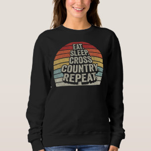 Vintage Retro Eat Sleep Cross Country Repeat Runni Sweatshirt