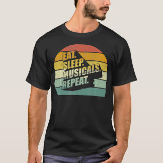 Vintage Retro Eat Sleep Musicals Repeat Gift Music T-Shirt