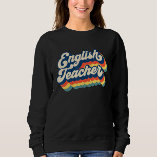 Vintage Retro English Teacher Colorful Teaching Ap Sweatshirt