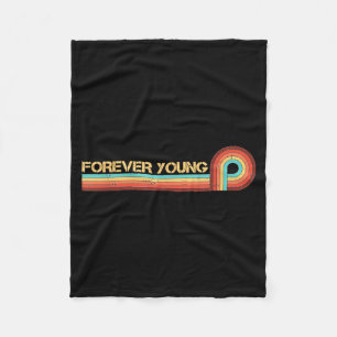 Vintage Retro Es Funny Saying Forever Young Fleece Blanket