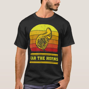 Vintage Retro French Horn Music Lover Fear The Hor T-Shirt