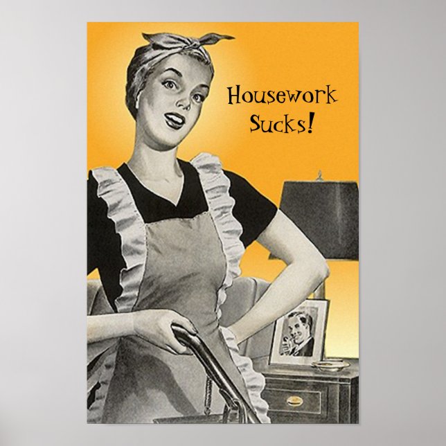 Vintage Retro Funny Vacuum Housework Sucks! Poster (Front)