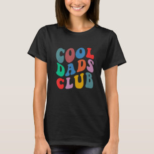 Vintage retro groovy Cool Dads Club happy father s T-Shirt
