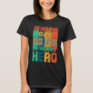 Vintage Retro Husband Dad Police Officer Hero Fami T-Shirt