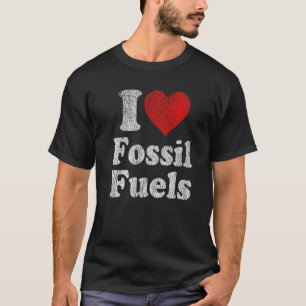 Vintage Retro I Love Fossil Fuels T-Shirt