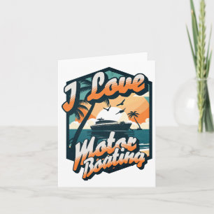 Vintage Retro I Love Motor Boating Funny Boater  Card