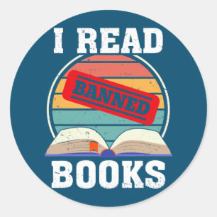 Vintage Retro I Read Banned Books Funny Banned Classic Round Sticker