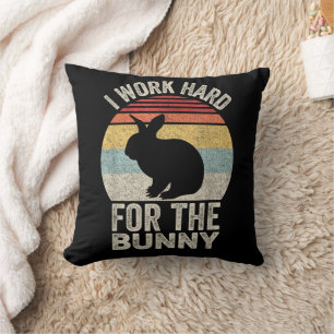 Vintage Retro I Work Hard For The Bunny Cushion