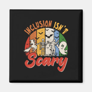 Vintage Retro Inclusion Isn't Scary Halloween Boo Magnet