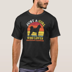 Vintage Retro Just A Girl Who Loves Norwegian Elkh T-Shirt
