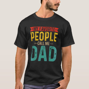 Vintage Retro My Favourite People Call Me Dad Fath T-Shirt
