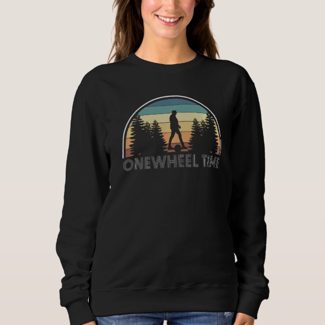 Vintage Retro Onewheel Time E Skateboard   Sweatshirt (Front)