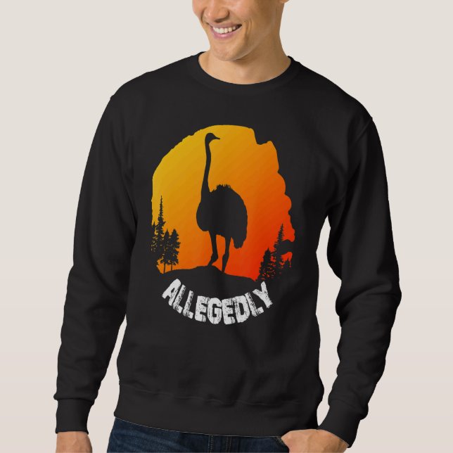 Vintage Retro Ostrich  Allegedly 1 Sweatshirt (Front)