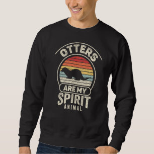 Vintage Retro Otters Are My Spirit Animal Otter Sweatshirt