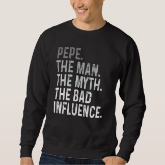 Vintage Retro Pepe The Man Myth Bad Influence Sweatshirt