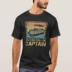Vintage Retro Pontoon Boat You Can Call Me Captain T-Shirt