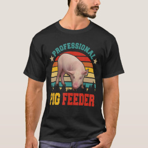 Vintage Retro Professional Pig Feeder Farmer T-Shirt