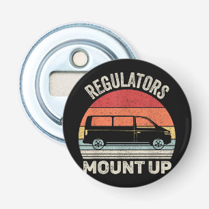 Vintage Retro Regulators Mount Up Funny Mum Bottle Opener