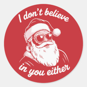 Vintage Retro Santa I Dont Believe In You Either  Classic Round Sticker
