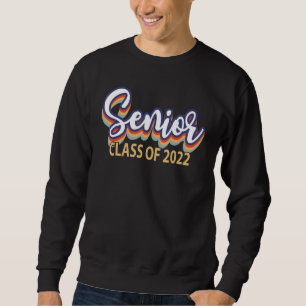 Vintage Retro Senior 2022 Graduation Class Of 2021 Sweatshirt