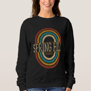 Vintage Retro Spring Hill Kansas KS Women Men Souv Sweatshirt