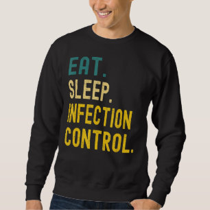 Vintage Retro Sunset Eat Sleep Infection Control Sweatshirt
