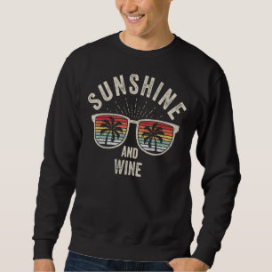 Vintage Retro Sunshine And Wine Alcohol Drinking Sweatshirt
