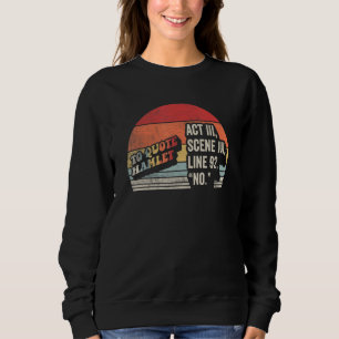 Vintage Retro To Quote Hamlet Literary Reading 1 Sweatshirt