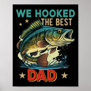 Vintage Retro We Hooked The Best Dad Father's Day Poster