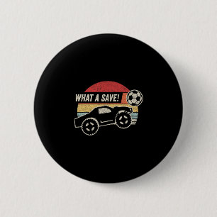 Vintage Retro What A Save! Rocket Rc Soccer Car Ga 6 Cm Round Badge