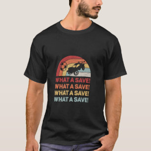 Vintage Retro What A Save Rocket Soccer Car League T-Shirt