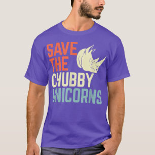 Vintage Rhino Save the Chubby Unicorns  T-Shirt