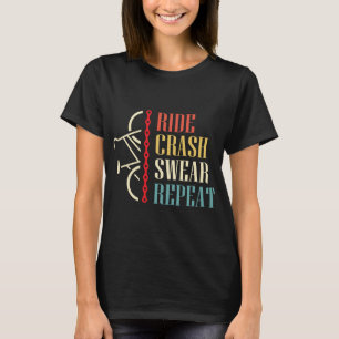 Vintage Ride Crash Swear Repeat - Funny Retro Moun T-Shirt