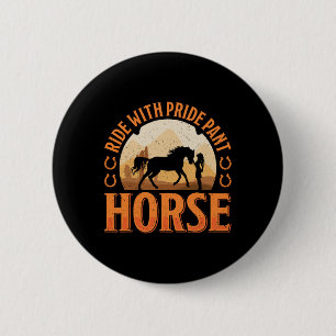 Vintage Ride With Pride Pant Horse  6 Cm Round Badge