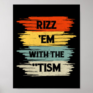 Vintage Rizz Em With The Tism Saying Autism Autist Poster