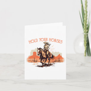 Vintage Rodeo Cowboy Hold Your Horses Horseback Ri Card