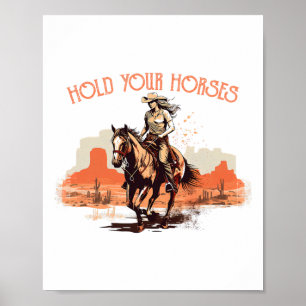 Vintage Rodeo Cowboy Hold Your Horses Horseback Ri Poster