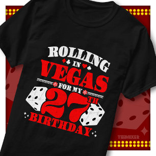 Vintage Rolling In Vegas 27th Birthday Party T-Shirt