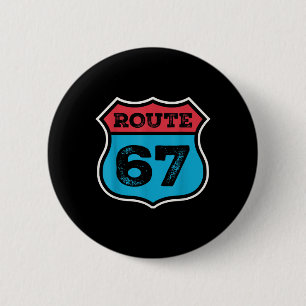 Vintage Route 67 Six Seven Meme 67th Birthday 80s 6 Cm Round Badge