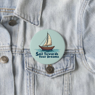 Vintage Sailboat Nautical Inspirational Quote 7.5 Cm Round Badge