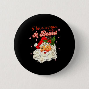 Vintage Santa Christmas I Love A Man With A Beard 6 Cm Round Badge