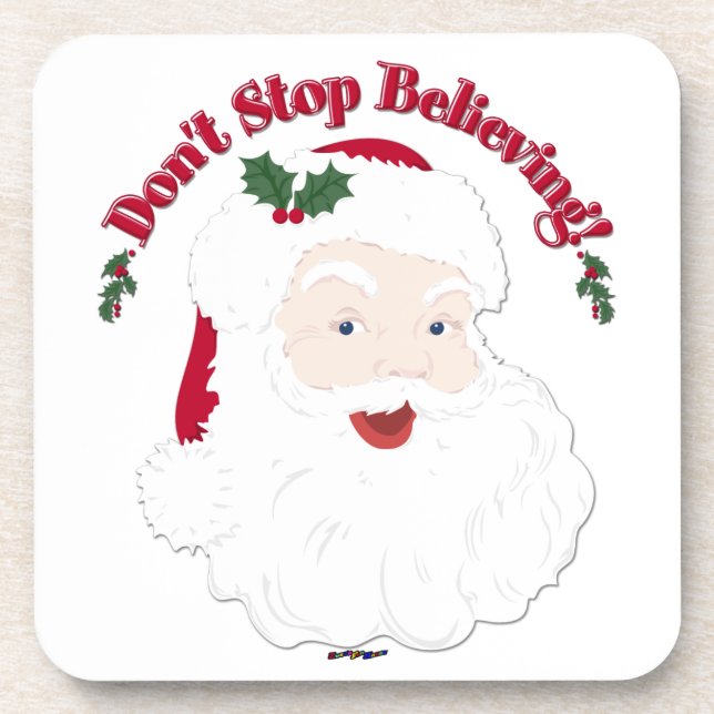 Vintage Santa Don't Stop Believing! Coaster (Front)