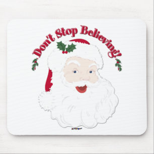 Vintage Santa Don't Stop Believing! Mouse Pad