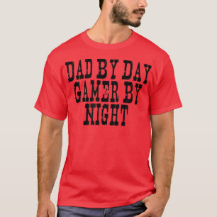Vintage Sayings Funny Dad By Day Gamer By Night  T-Shirt