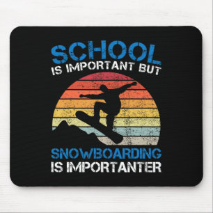 Vintage School Is Important But Snowboarding Is Im Mouse Pad